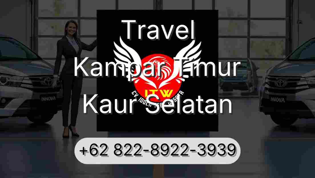 Travel Kampar Timur Kaur Selatan
