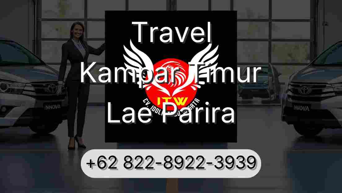 Travel Kampar Timur Lae Parira