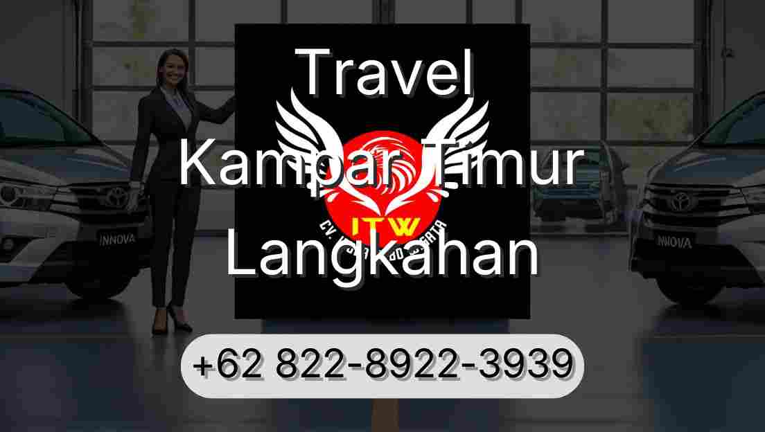 Travel Kampar Timur Langkahan