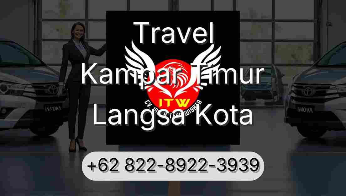 Travel Kampar Timur Langsa Kota