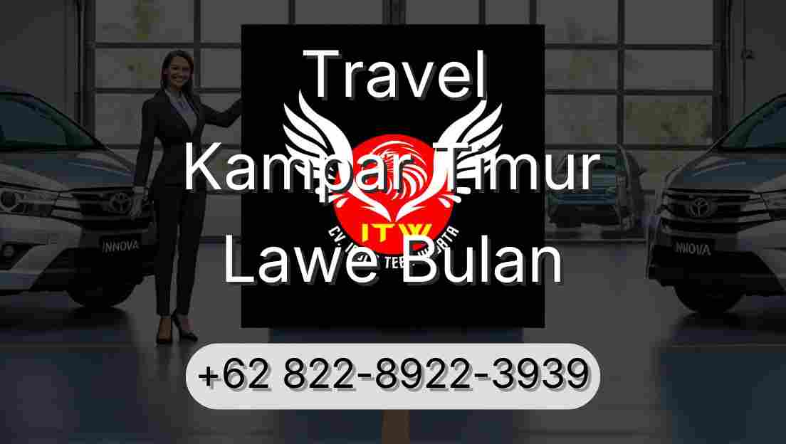 Travel Kampar Timur Lawe Bulan