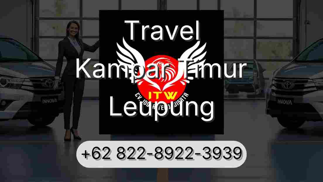 Travel Kampar Timur Leupung
