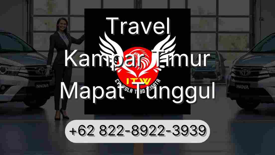 Travel Kampar Timur Mapat Tunggul