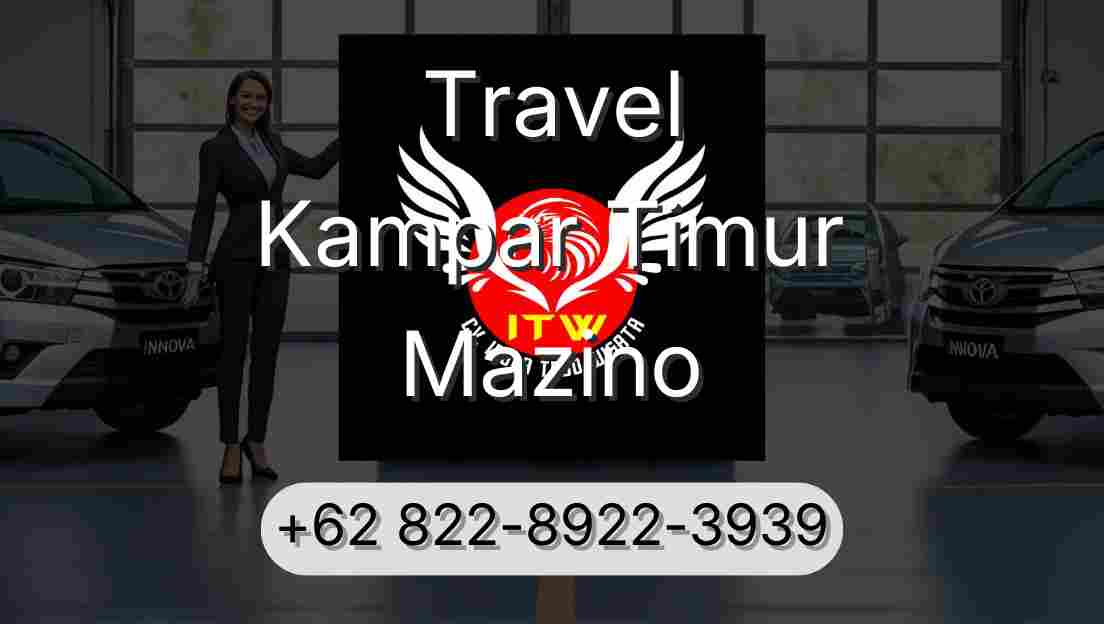 Travel Kampar Timur Mazino