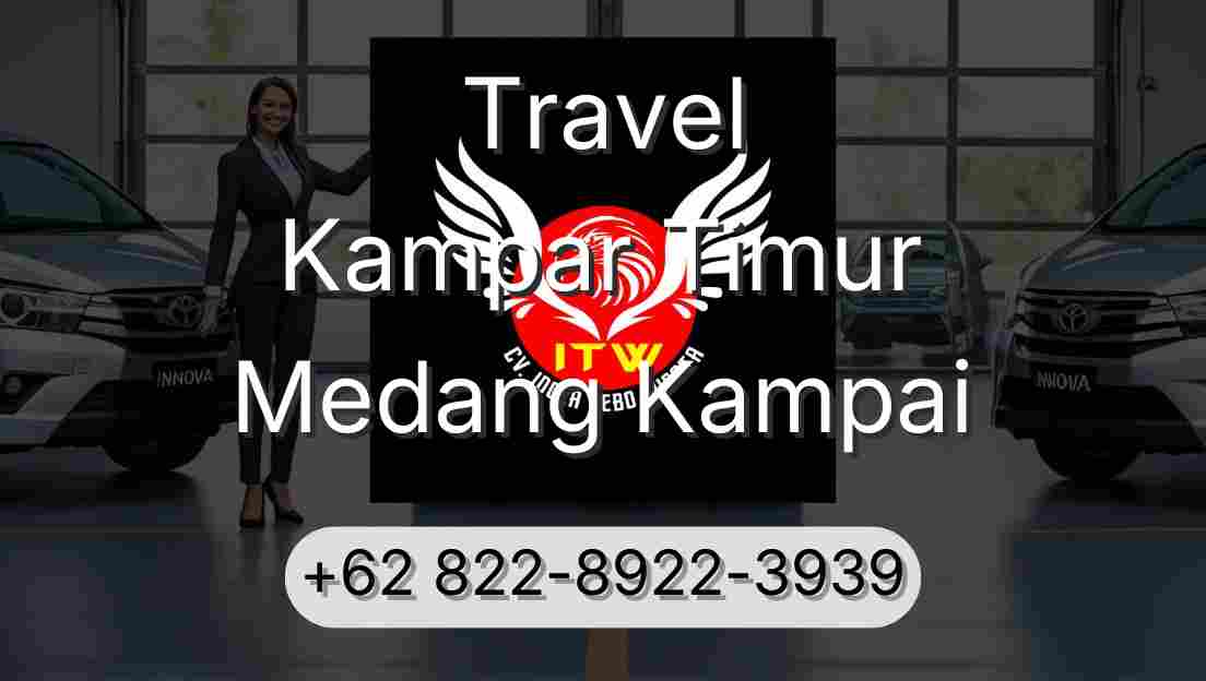 Travel Kampar Timur Medang Kampai