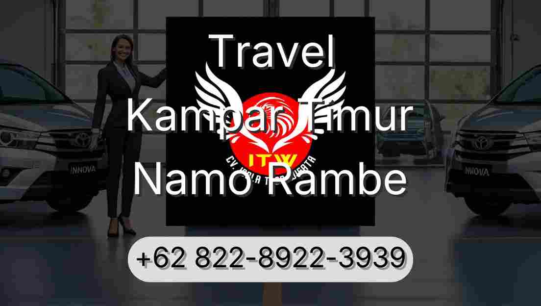 Travel Kampar Timur Namo Rambe