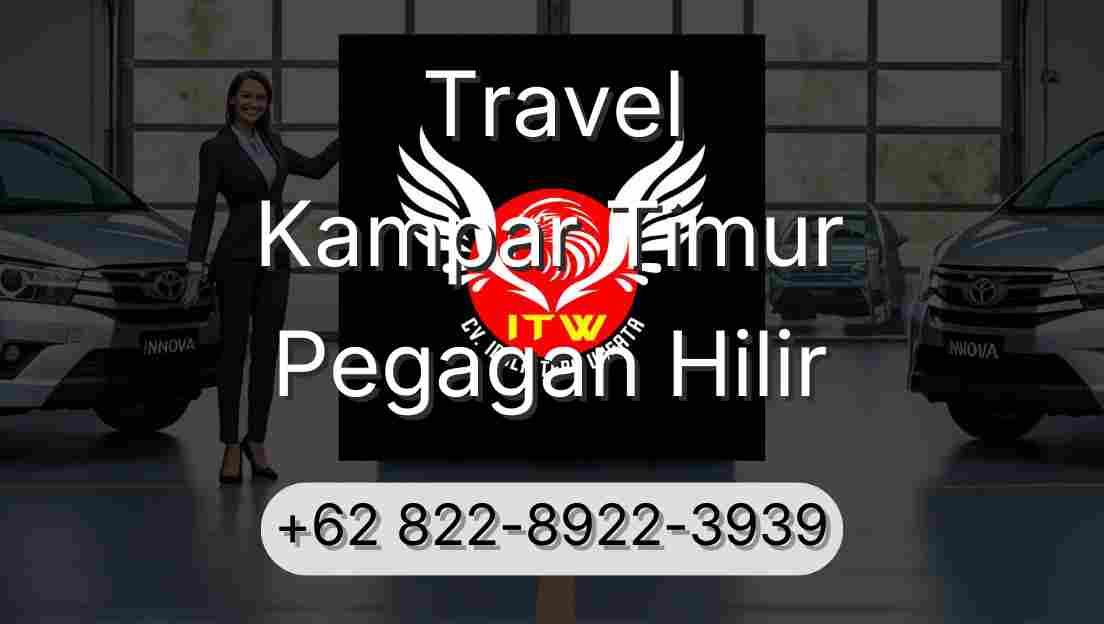 Travel Kampar Timur Pegagan Hilir