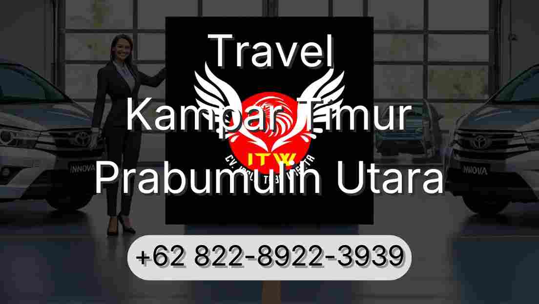 Travel Kampar Timur Prabumulih Utara