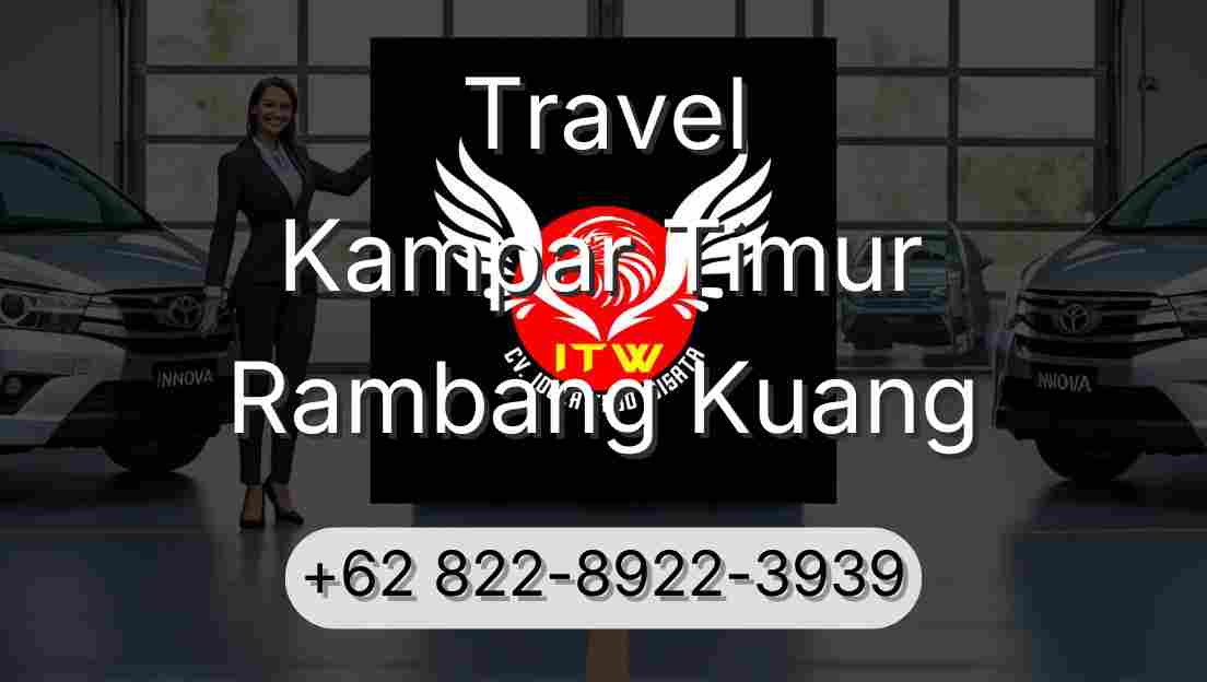 Travel Kampar Timur Rambang Kuang