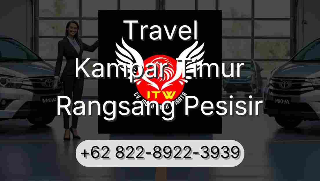 Travel Kampar Timur Rangsang Pesisir