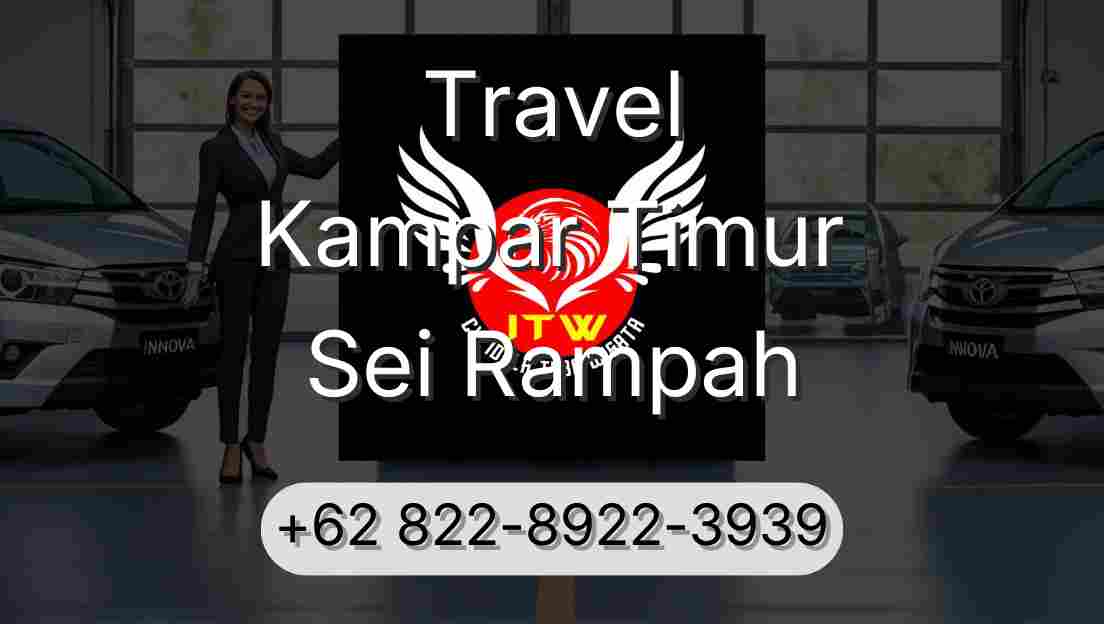 Travel Kampar Timur Sei Rampah
