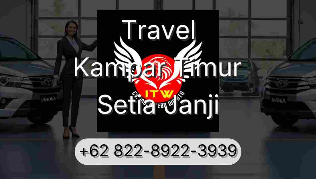 Travel Kampar Timur Setia Janji