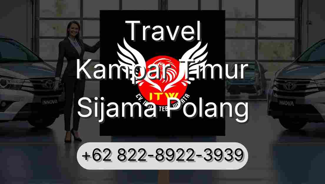 Travel Kampar Timur Sijama Polang