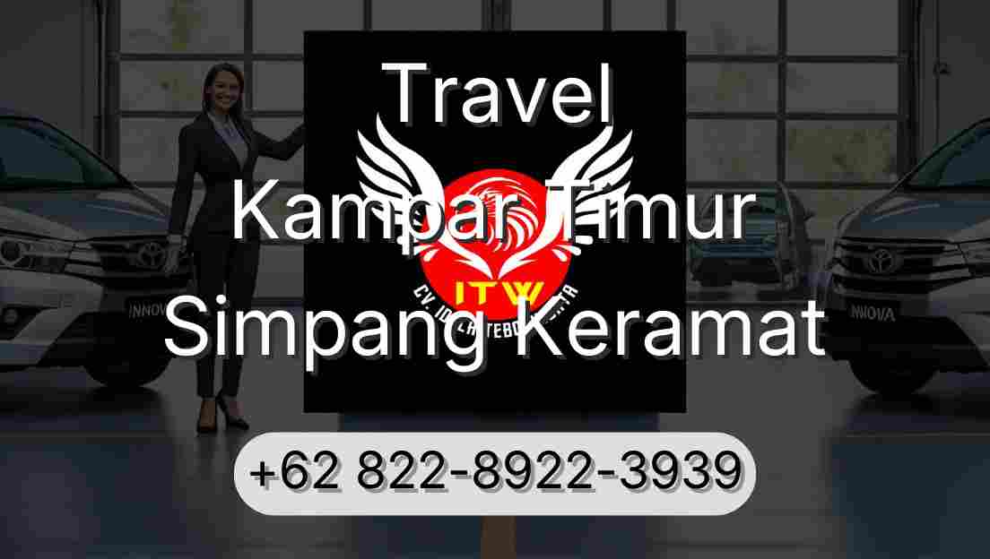 Travel Kampar Timur Simpang Keramat