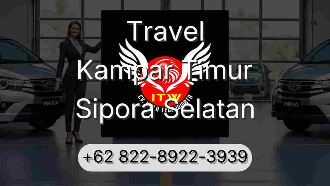 Travel Kampar Timur Sipora Selatan