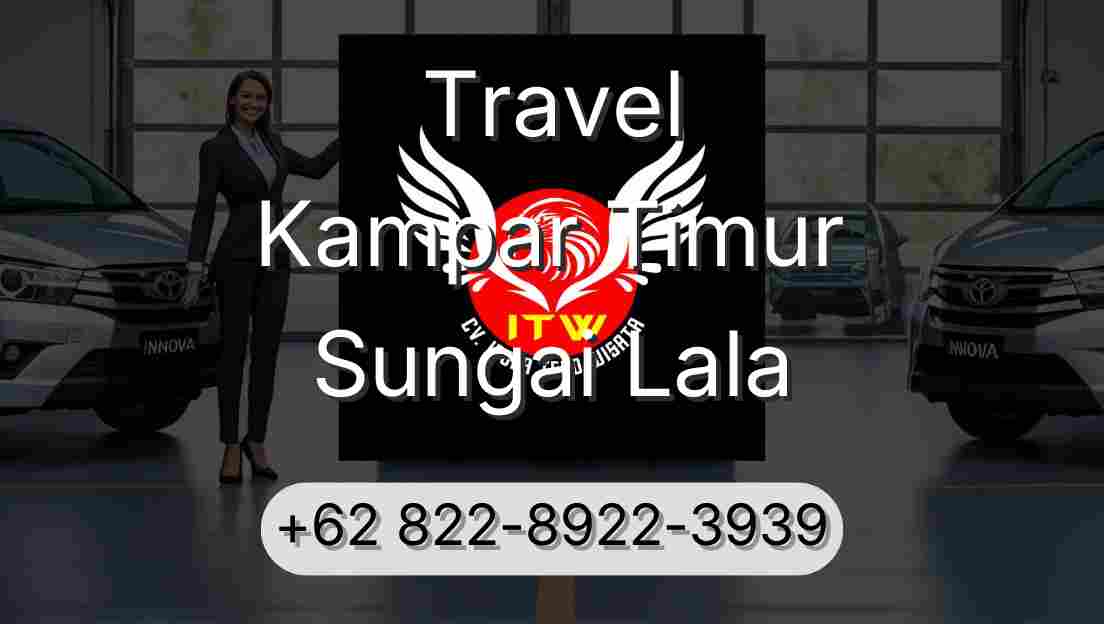 Travel Kampar Timur Sungai Lala