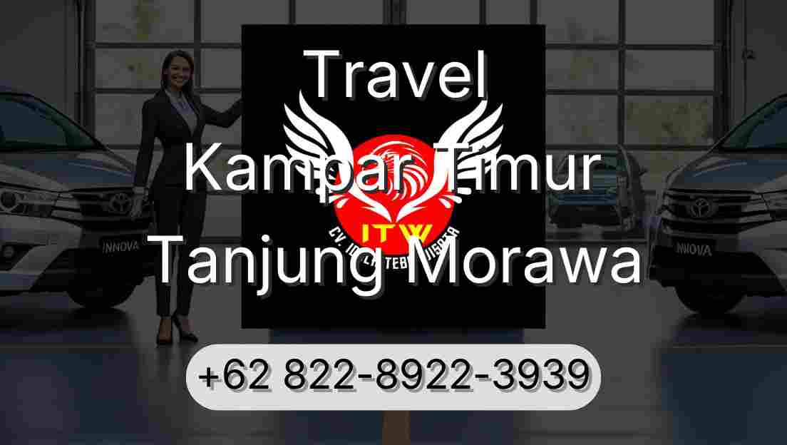 Travel Kampar Timur Tanjung Morawa