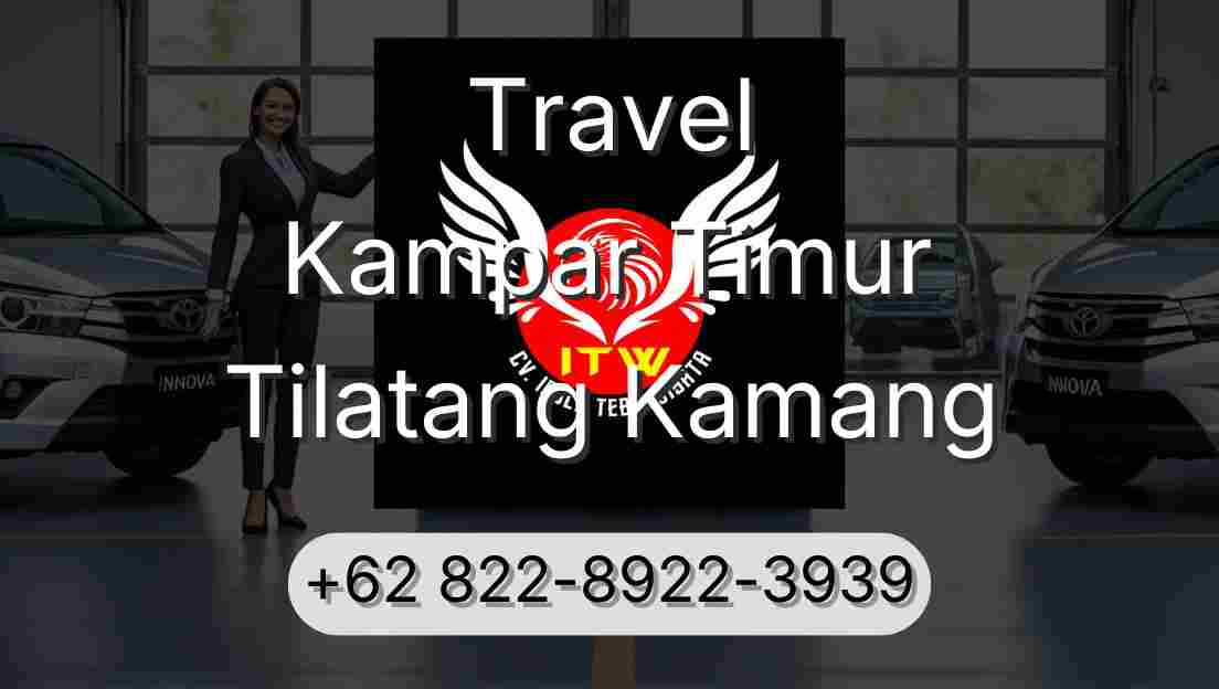 Travel Kampar Timur Tilatang Kamang