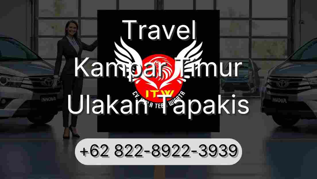 Travel Kampar Timur Ulakan Tapakis