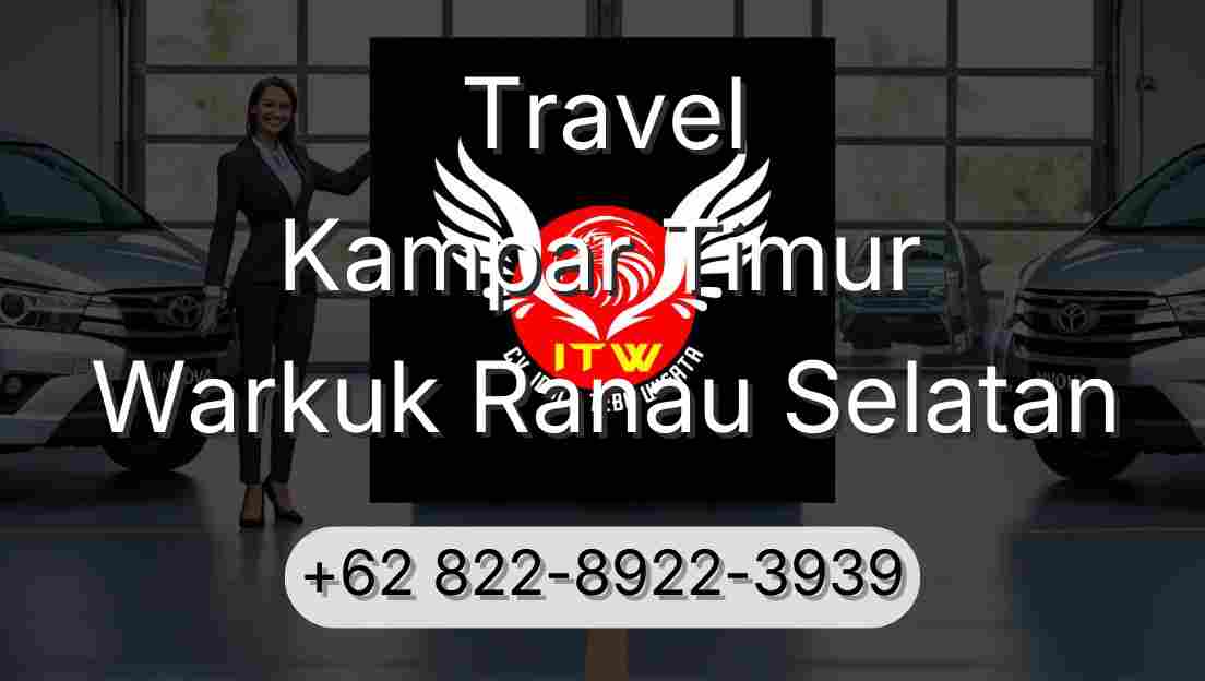 Travel Kampar Timur Warkuk Ranau Selatan