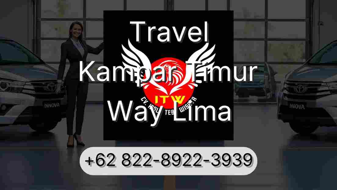 Travel Kampar Timur Way Lima