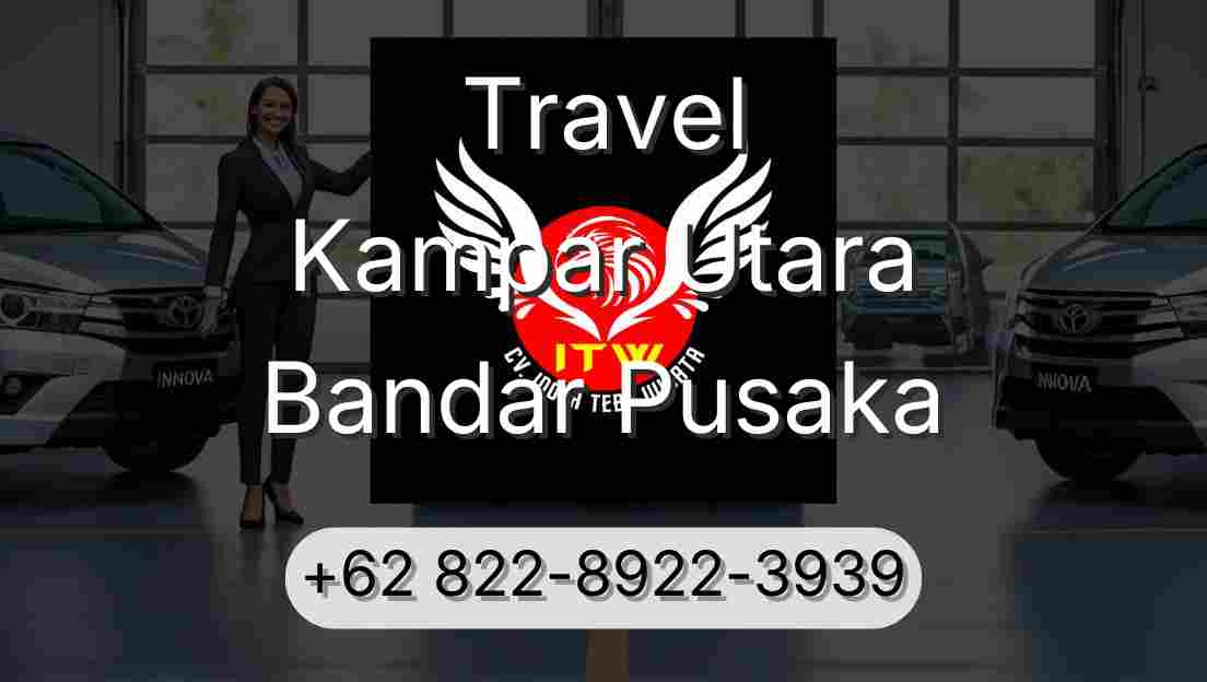 Travel Kampar Utara Bandar Pusaka