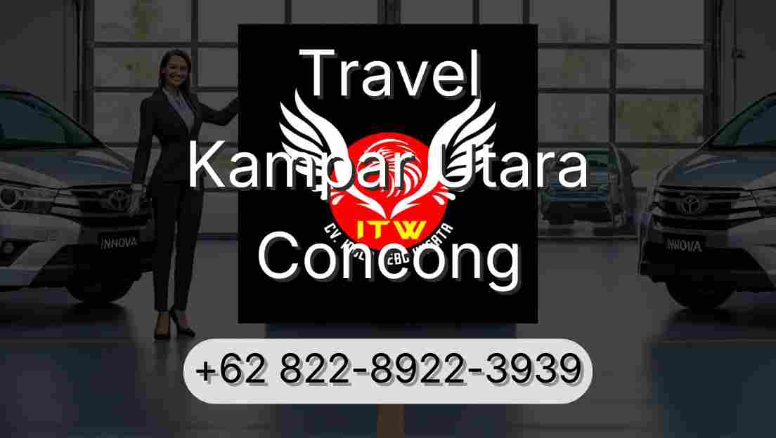 Travel Kampar Utara Concong