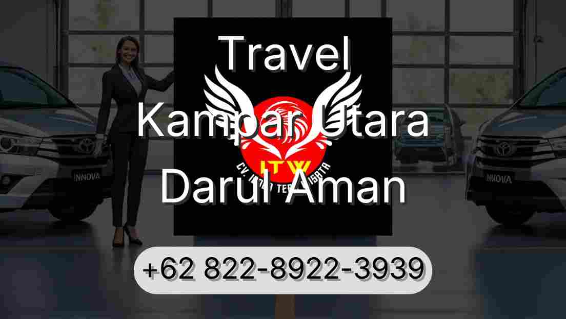 Travel Kampar Utara Darul Aman