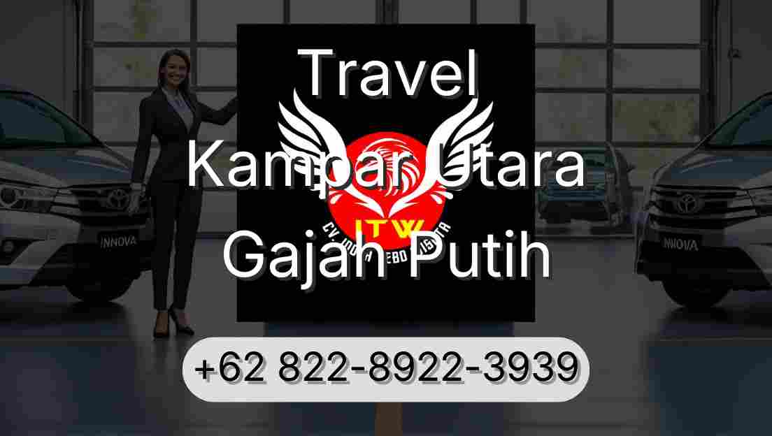 Travel Kampar Utara Gajah Putih