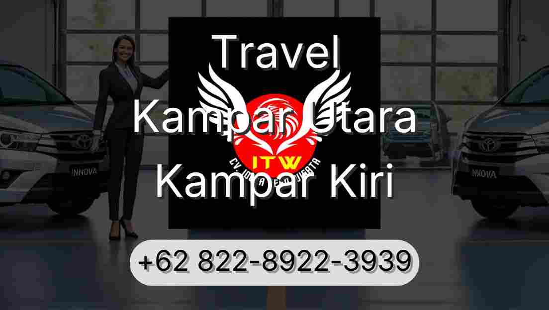 Travel Kampar Utara Kampar Kiri