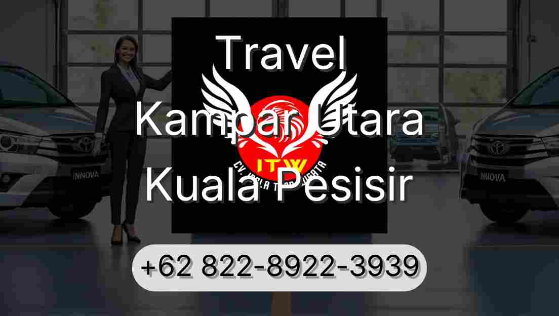 Travel Kampar Utara Kuala Pesisir