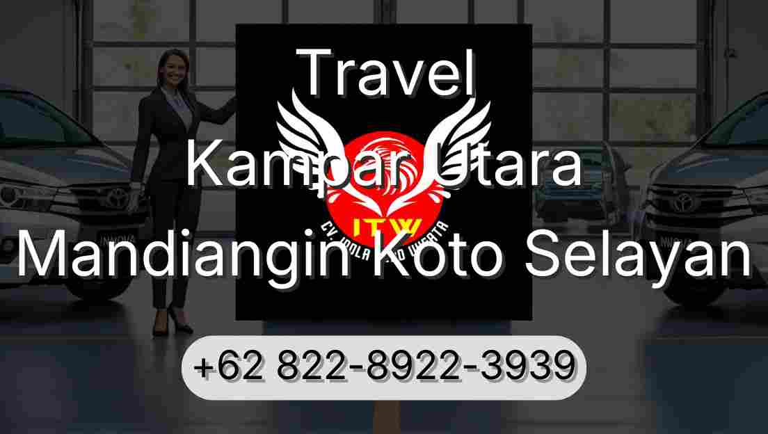 Travel Kampar Utara Mandiangin Koto Selayan