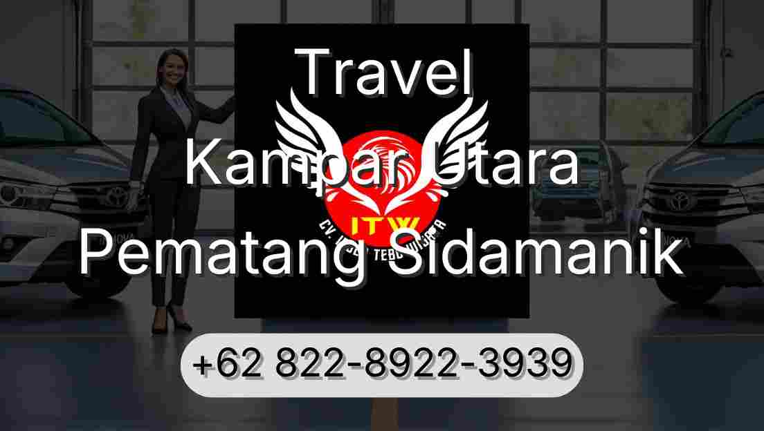 Travel Kampar Utara Pematang Sidamanik