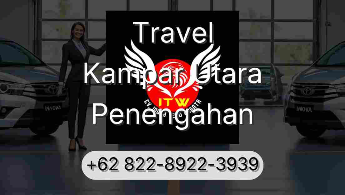 Travel Kampar Utara Penengahan
