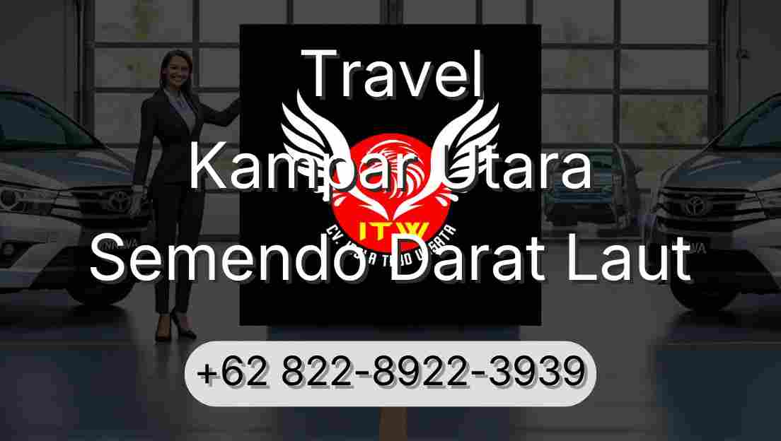 Travel Kampar Utara Semendo Darat Laut