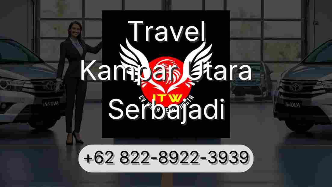 Travel Kampar Utara Serbajadi