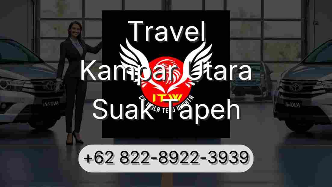 Travel Kampar Utara Suak Tapeh