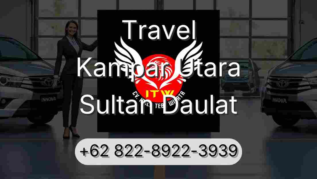 Travel Kampar Utara Sultan Daulat