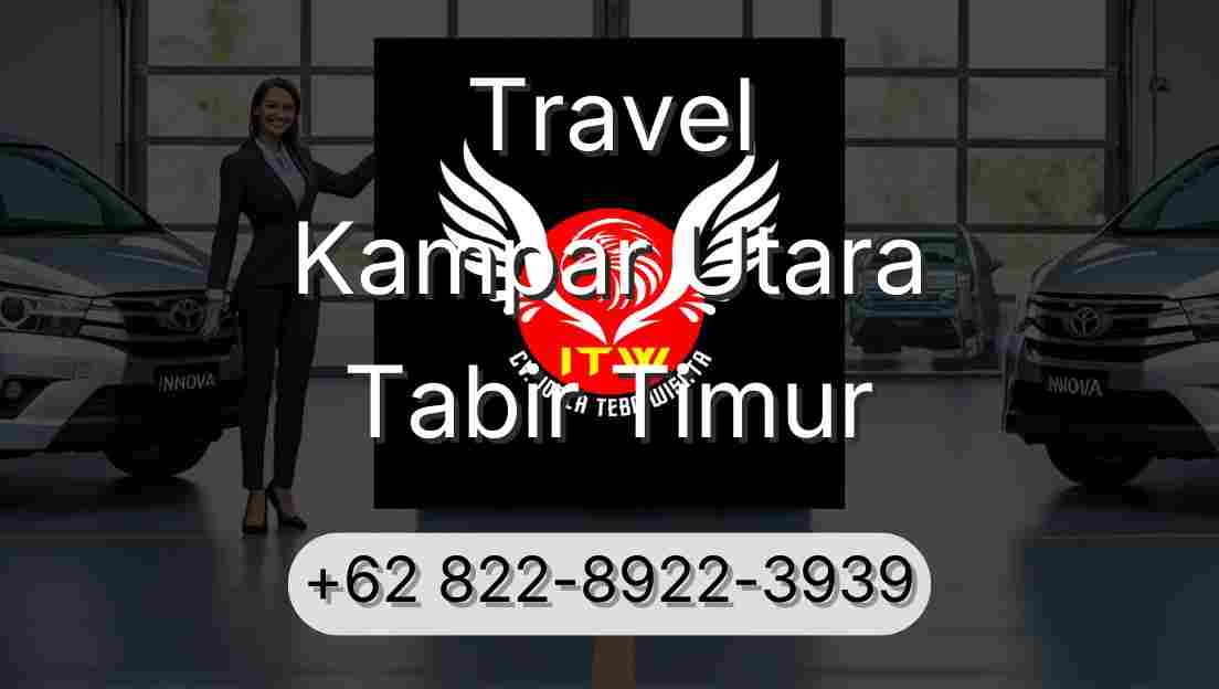 Travel Kampar Utara Tabir Timur