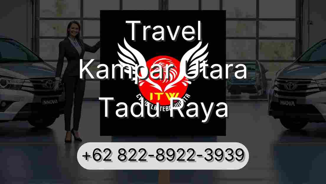 Travel Kampar Utara Tadu Raya