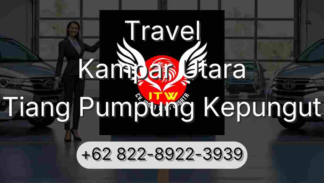 Travel Kampar Utara Tiang Pumpung Kepungut