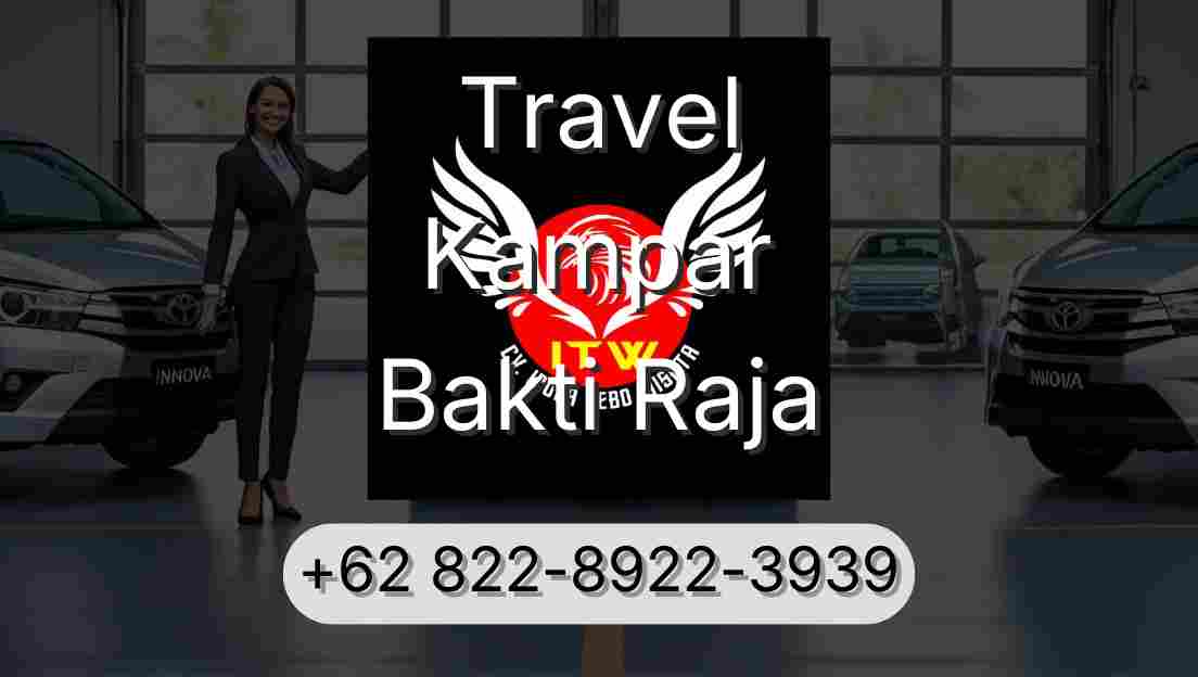 Travel Kampar Bakti Raja