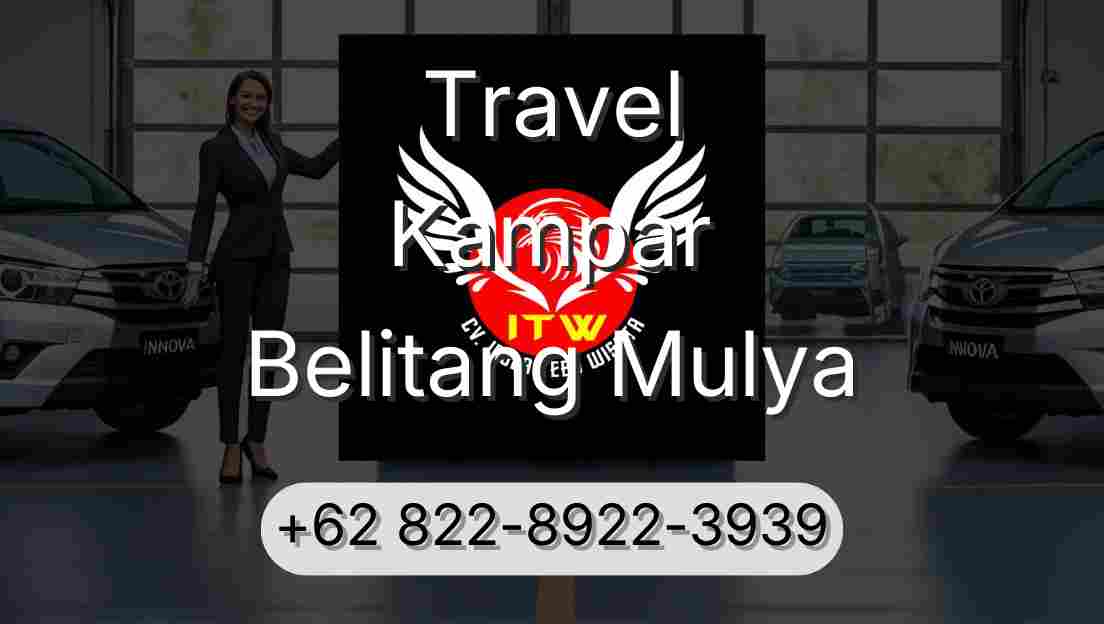 Travel Kampar Belitang Mulya