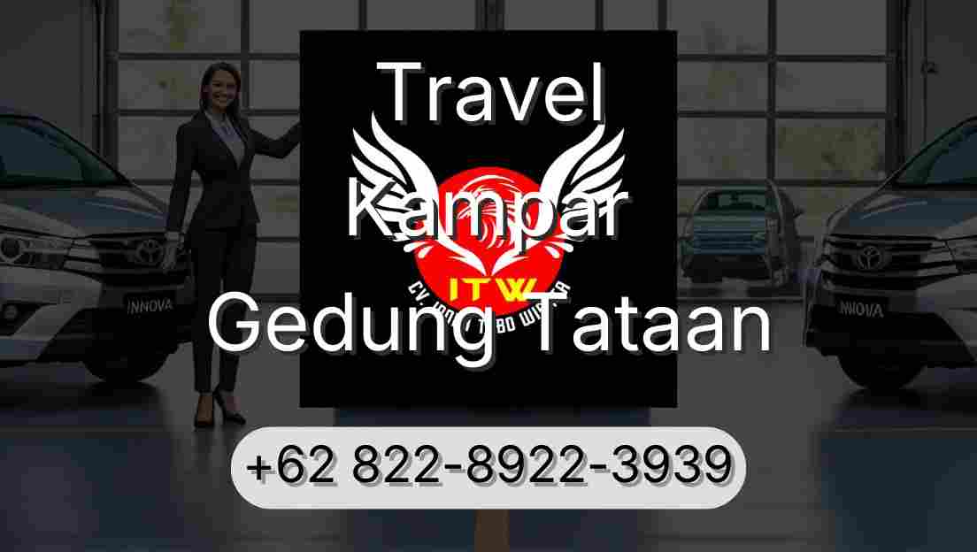Travel Kampar Gedung Tataan