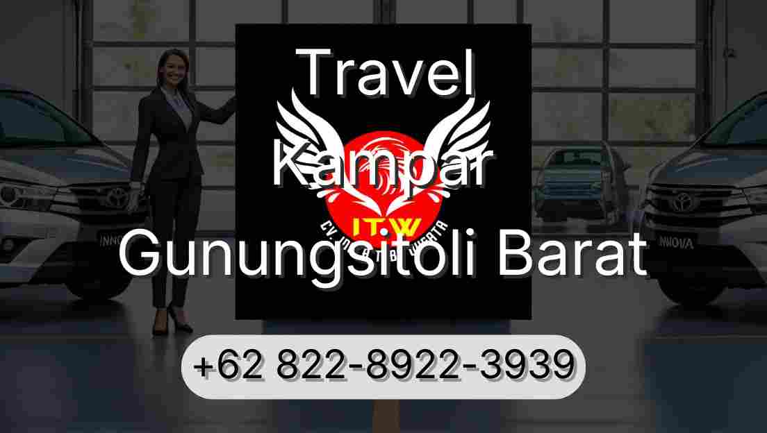 Travel Kampar Gunungsitoli Barat