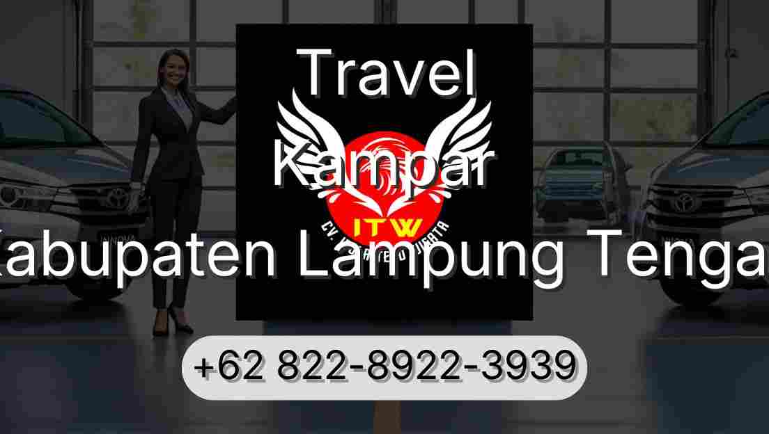 Travel Kampar Kabupaten Lampung Tengah