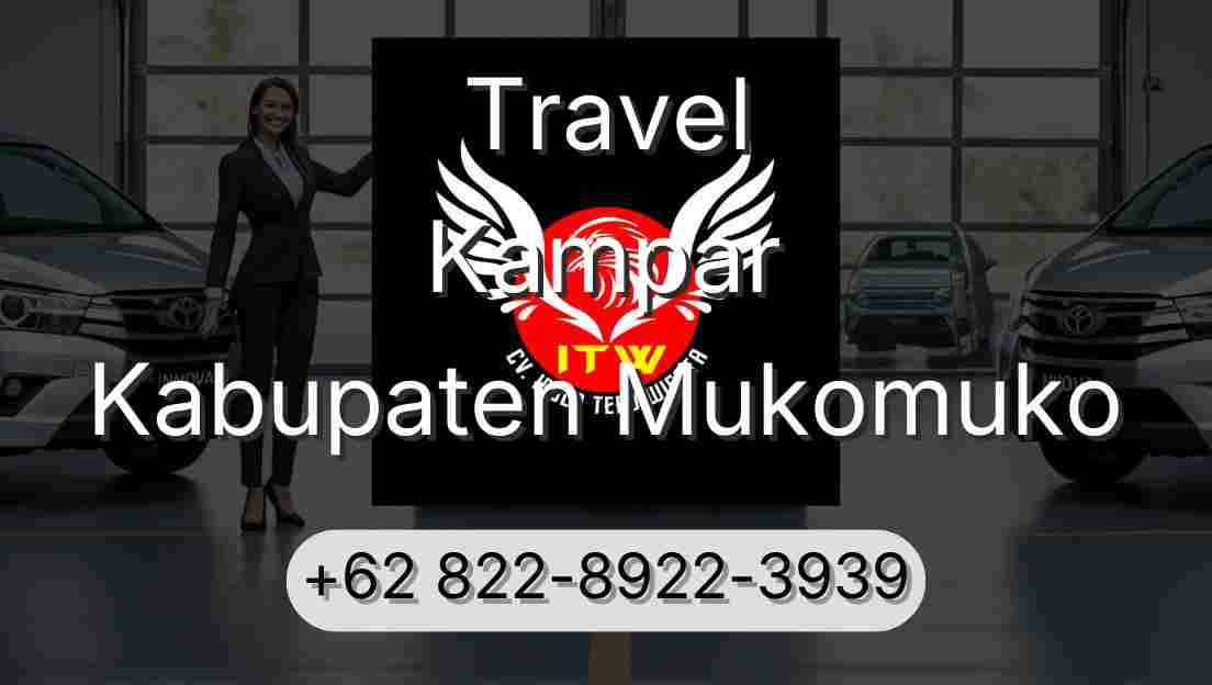 Travel Kampar Kabupaten Mukomuko
