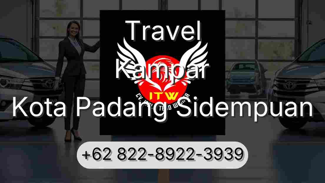 Travel Kampar Kota Padang Sidempuan