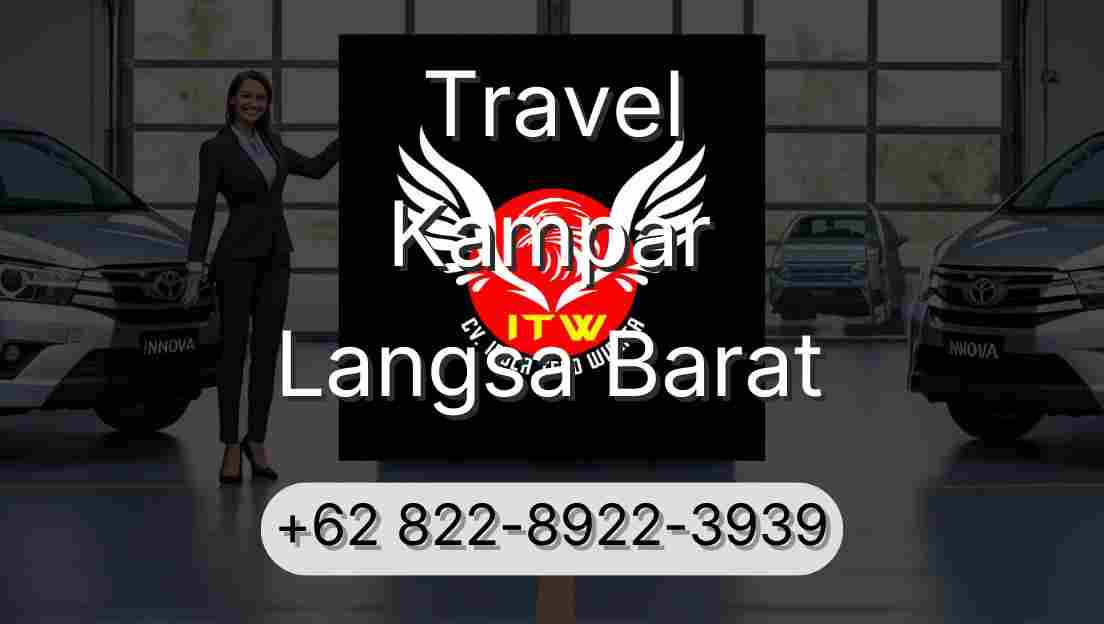 Travel Kampar Langsa Barat