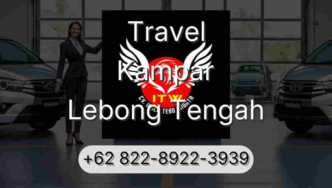 Travel Kampar Lebong Tengah